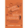 The Strange Grave of Mikey Dunbar: And Other Stories to Make You Poop Your Pants - Paperback