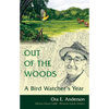 Out of the Woods: A Bird Watcher's Year - Paperback