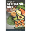 The Complete Ketogenic Diet for Beginners: Ultimate Guide for Keto Diet, the Essential Keto Cookbooks with Low Carb High Fat Recipes - Paperback