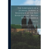 The Substance of a Journal During a Residence at the Red River Colony, British North America: and Frequent Excursions Among the North West American In - Paperback