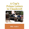A Cop's Prison Letters to Cloudcroft: ...Pieces of the Puzzle, and more... - Paperback