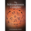 The Schizophrenia Complex - Paperback