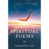 My Book of Spiritual Poems: Inspired by God - Paperback
