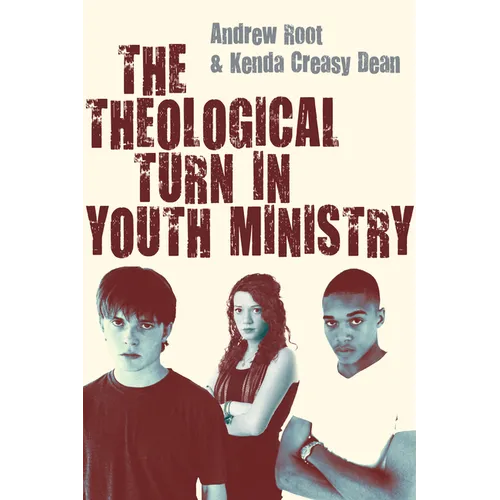 The Theological Turn in Youth Ministry - Paperback