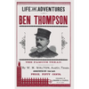 Life and Adventures of Ben Thompson: The Famous Texan - Paperback