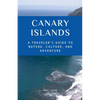Canary Islands A Traveler's Guide to Nature, Culture, and Adventure - Paperback