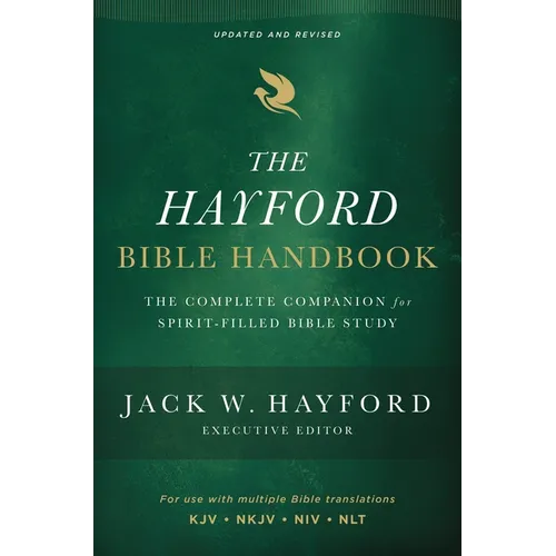 The Hayford Bible Handbook: The Complete Companion for Spirit-Filled Bible Study - Paperback