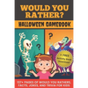 Would You Rather? Halloween Gamebook: 137+ Pages Of Would You Rathers, Facts, Jokes, and Trivia For Kids! - Paperback