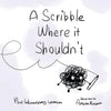A Scribble Where it Shouldn't - Paperback