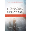 Christmas Sermons: Displays of Development in a Theology of Christian Faith and Life (1790-1833) - Hardcover
