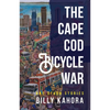 The Cape Cod Bicycle War: and Other Stories - Paperback