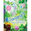 Jeremy's Search for a Four Leaf Clover - Hardcover