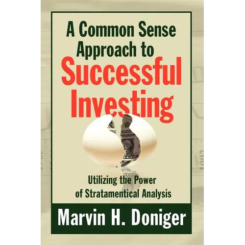 A Common Sense Approach to Successful Investing - Paperback
