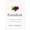 Friend-Ish: Reclaiming Real Friendship in a Culture of Confusion - Paperback