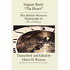 Virginia Woolf "The Hours. The British Museum Manuscript of _Mrs. Dalloway_: The British Museum Manuscript of "Mrs. Dalloway" - Paperback