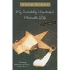 My Incredibly Wonderful, Miserable Life - Paperback