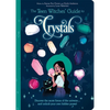 The Teen Witches' Guide to Crystals: Discover the Secret Forces of the Universe... and Unlock Your Own Hidden Power! - Paperback