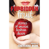 Forbidden Fruit: stories of unwise lesbian desire - Paperback