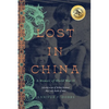 Lost in China: A Memoir of World War II - Paperback