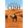 From The Opposite Side of Cush: A Concise Retracing of the Diaspora From The Holy Land to Soudan - Paperback