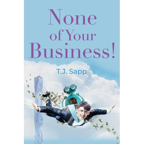 None of Your Business! - Paperback
