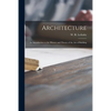 Architecture: an Introduction to the History and Theory of the Art of Building - Paperback