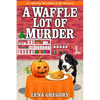 A Waffle Lot of Murder - Paperback