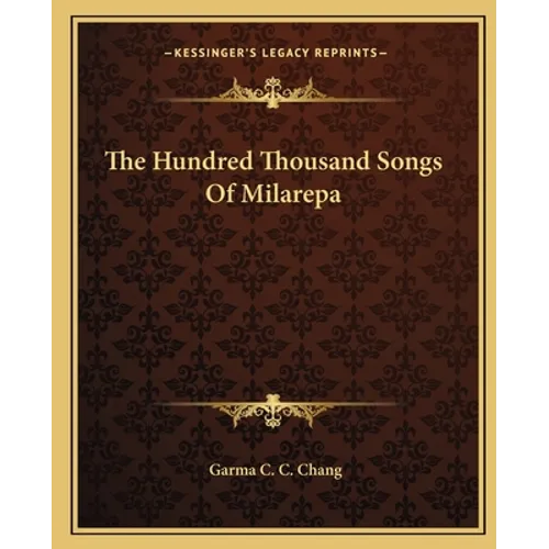The Hundred Thousand Songs Of Milarepa - Paperback