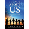 It's Not About Us: The Secret to Transforming the Mental Health and Addiction System in Canada - Paperback