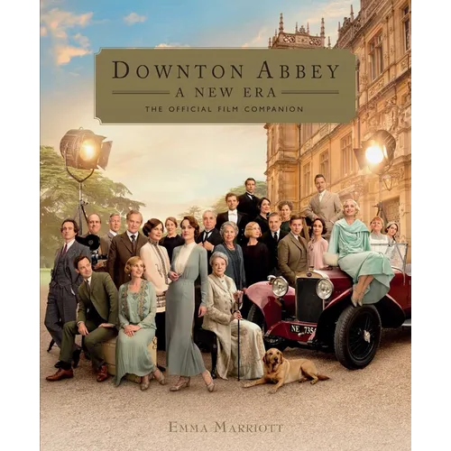 Downton Abbey: A New Era: The Official Film Companion - Hardcover