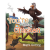You're not a Chicken - Hardcover