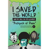 I Saved the World and I'm Only in 4th Grade!: Backpack of Doom (Book 2) - Paperback