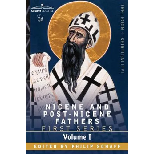 Nicene and Post-Nicene Fathers: First Series Volume I - The Confessions and Letters of St. Augustine - Paperback