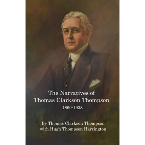 The Narratives of Thomas Clarkson Thompson 1860-1938 - Paperback