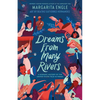 Dreams from Many Rivers: A Hispanic History of the United States Told in Poems - Hardcover