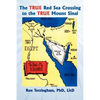 The True Red Sea Crossing to the True Mount Sinai - Paperback