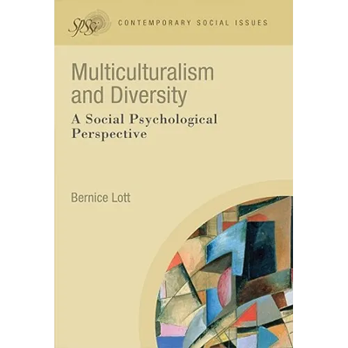 Multiculturalism and Diversity: A Social Psychological Perspective - Paperback