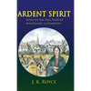 Ardent Spirit: Based on the True Story of Magdelaine La Framboise - Hardcover
