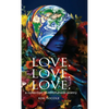 Love. Love. Love. a collection of mindfulness poetry: To love is to be kind - Hardcover