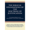 The Biblical Foundations of the Doctrine of Justification: An Ecumenical Follow-Up to the Joint Declaration on the Doctrine of Justification - Paperback
