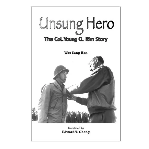 Unsung Hero: The Col. Young O. Kim Story - Paperback