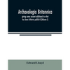 Archaeologia Britannica, giving some account additional to what has been hitherto publish'd, of the languages, histories and customs of the original i - Paperback