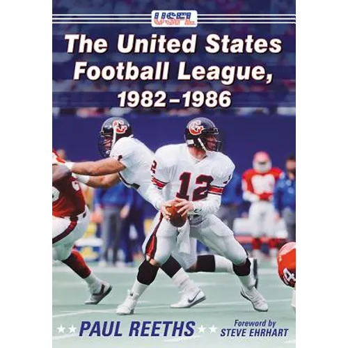 The United States Football League, 1982-1986 - Paperback