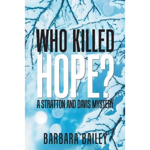Who Killed Hope?: A Stratton and Davis Mystery - Paperback