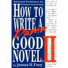 How to Write a Damn Good Novel, II: Advanced Techniques for Dramatic Storytelling - Hardcover