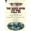 The White River Ute War Colorado, 1879: The Ute War: A History of the White River Massacre by Thomas F. Dawson and F. J. V. Skiff, Besieged by the Ute - Hardcover