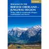 Walking in the Bernese Oberland - Grindelwald, Wengen, Lauterbrunnen, and Murren: 50 Day Walks in the Jungfrau Region - Paperback
