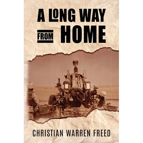 A Long Way From Home: My Time In Iraq and Afghanistan - Paperback