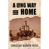 A Long Way From Home: My Time In Iraq and Afghanistan - Paperback