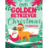 Cute Golden Retriever Christmas Coloring Book - Paperback